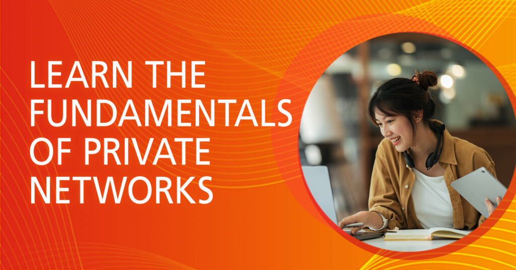 Fundamentals of Private Networks - Course
